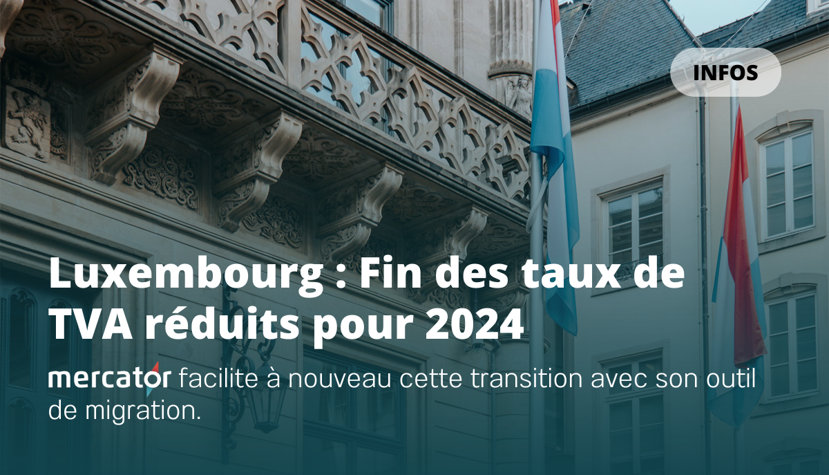 News : Le dispositif de réduction de TVA mis en place par le Luxembourg touche à sa fin