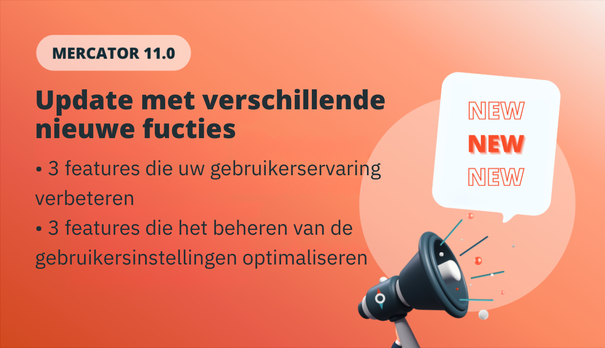 Mercator 11.0 : Update met verschillende nieuwe functies
