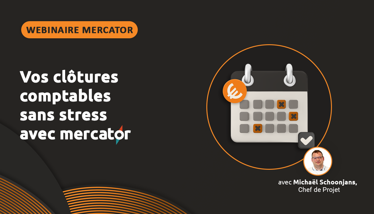 Webinaire : Vos clôtures comptables sans stress avec Mercator 