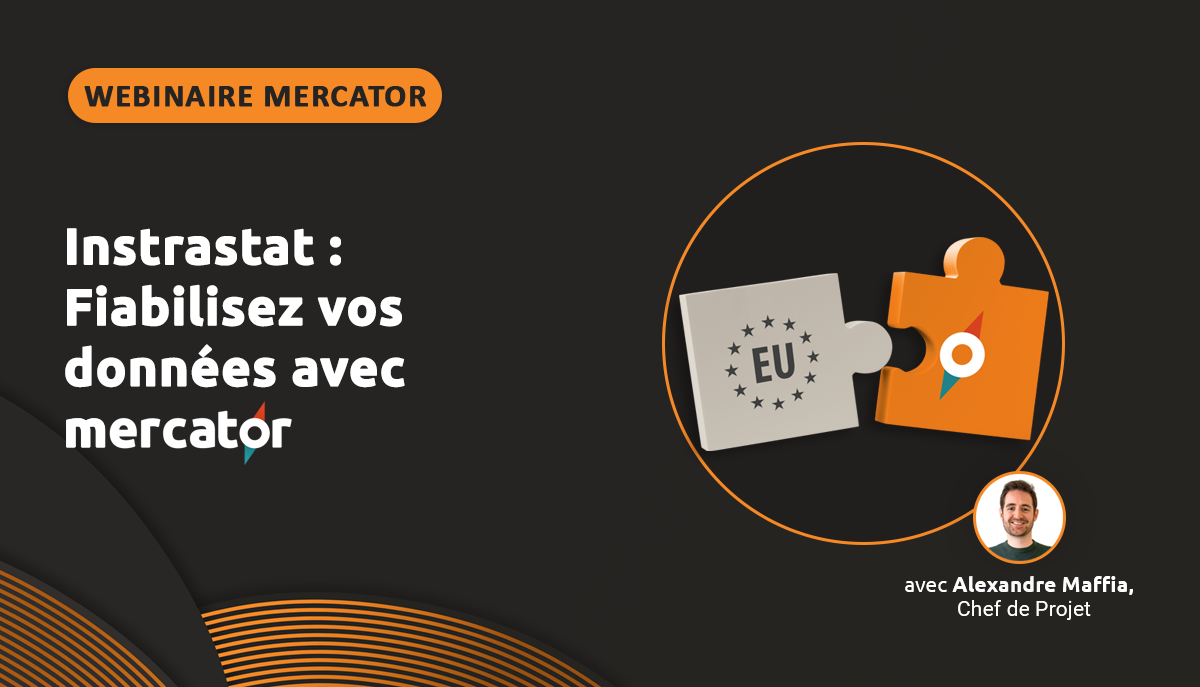 Webinaire : Intrastat - Fiabilisez vos données avec Mercator